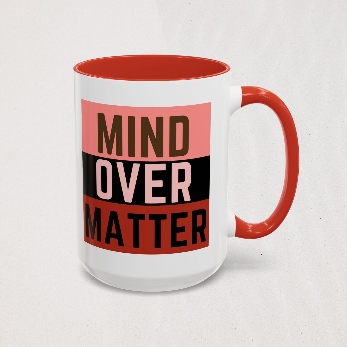 The Mind Over Matter Mug 2