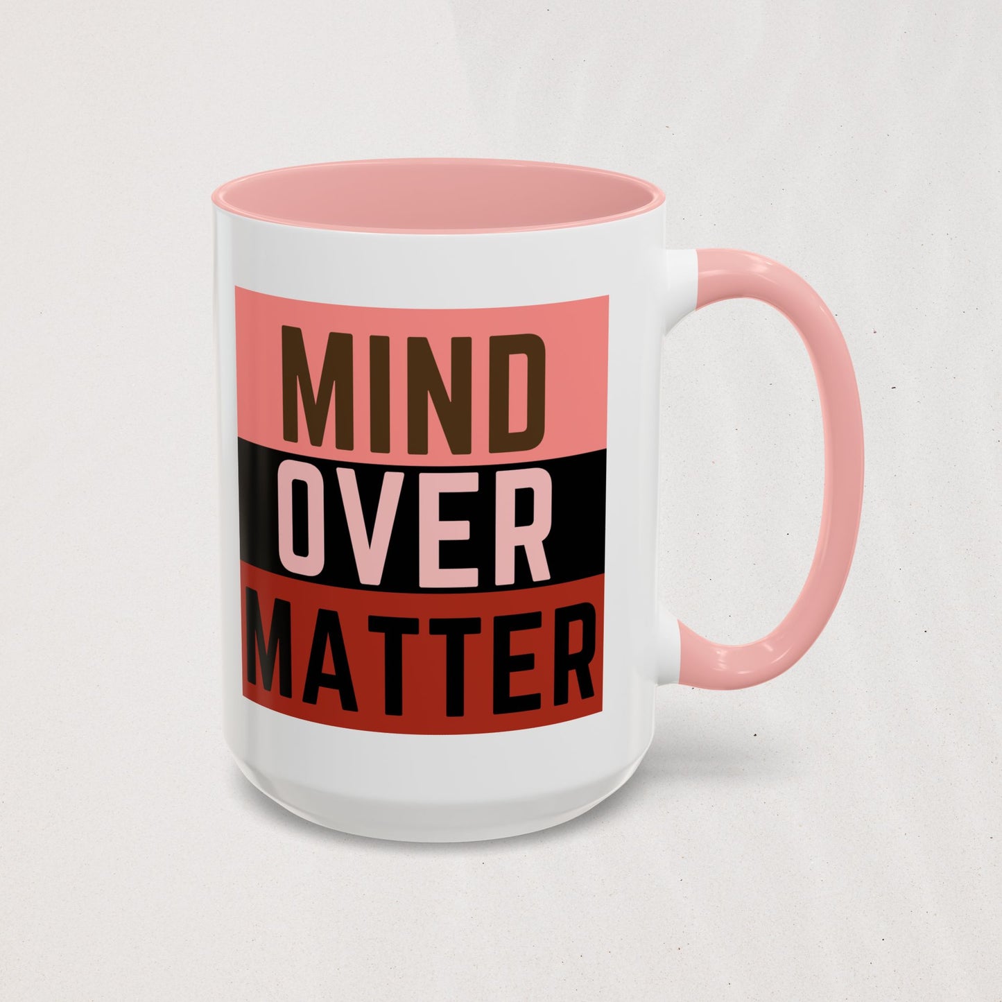 The Mind Over Matter Mug 2